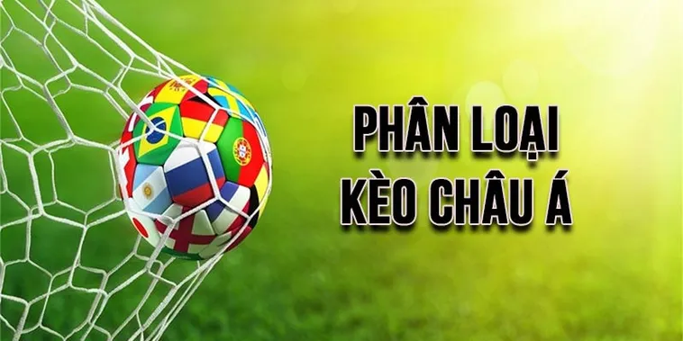 Tìm Hiểu Chi Tiết Cách Chơi Kèo Châu Á Chuẩn Xác Cho Người Mới Bắt Đầu