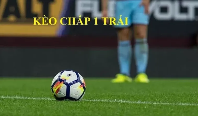 Hướng Dẫn Chi Tiết Cách Chơi Kèo Chấp 1 Cho Người Mới Bắt Đầu